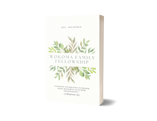 WOKOMA FAMILY FELLOWSHIP JOURNAL