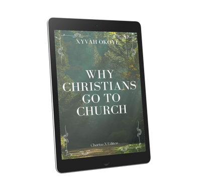 WHY CHRISTIANS GO TO CHURCH (EBOOK)